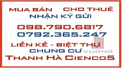 Bất Động Sản Vuông Thanh Hà - Chuyên mua ,bán, ký gửi nhà đất liền kề biệt thự Thanh Hà Cienco 5 