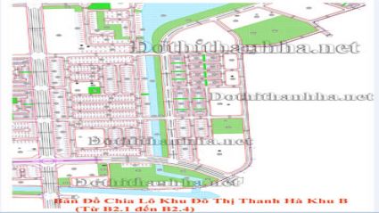 Download bản đồ chia lô khu đô thị Thanh Hà B2.1 - B2.2 - B2.3 - B2.4