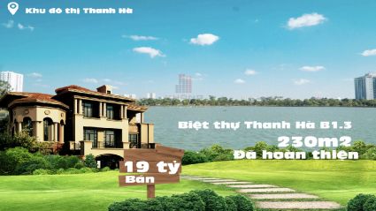 Bán biệt thự khu đô thị Thanh Hà trung tâm B1.3 đã hoàn thiện đẹp, gần hồ, gần mặt đường lớn