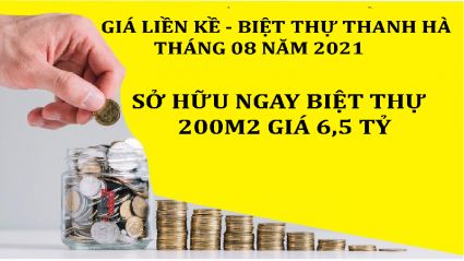 Cập nhật giá liền kề biệt thự thanh hà cienco 5 mới nhất  tháng 08 năm 2021